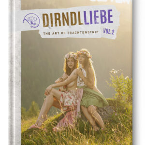 Dirndlliebe - The Art of Trachtenstrip Vol. 2